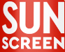 SUN SCREEN